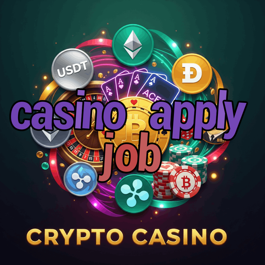 Casino Apply Job - Casino Employment Opportunities